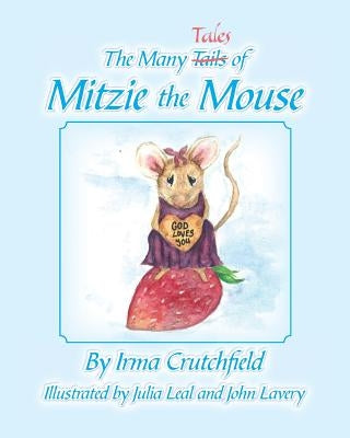 The Many Tales of Mitzie Mouse by Crustchfield, Irma