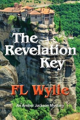 The Revelation Key: An Amber Jackson Mystery by Wylie, F. L.