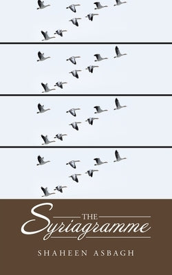 The Syriagramme by Asbagh, Shaheen