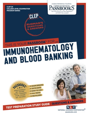 Immunohematology and Blood Banking (Clep-34): Passbooks Study Guide Volume 34 by National Learning Corporation