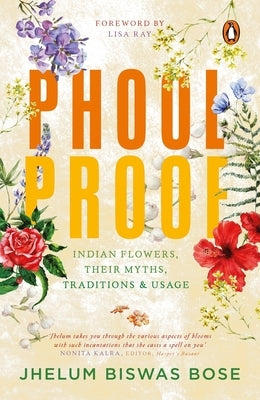 Phoolproof by Bose, Jhelum Biswas