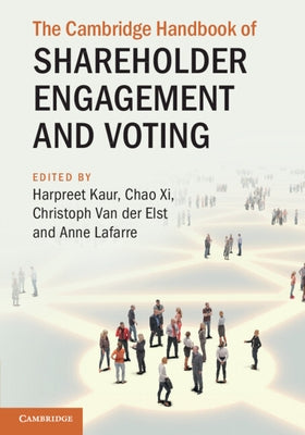 The Cambridge Handbook of Shareholder Engagement and Voting by Kaur, Harpreet