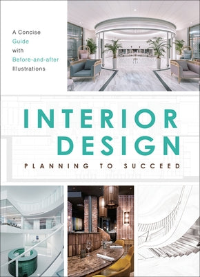 Interior Design: Planning to Succeed by Ministry of Design
