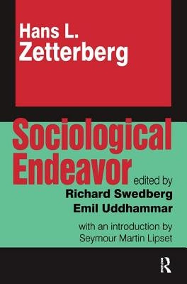 Sociological Endeavor by Zetterberg, Hans