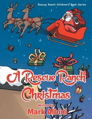 A Rescue Ranch Christmas by Albini, Mark