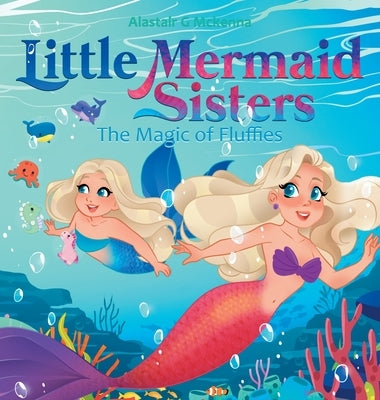 Little Mermaid Sisters by McKenna, Alastair