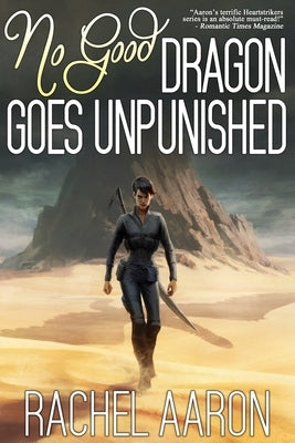 No Good Dragon Goes Unpunished by Aaron, Rachel
