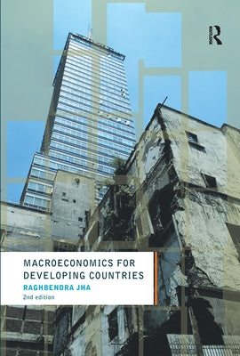 Macroeconomics for Developing Countries by Jha, Raghbendra