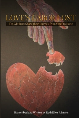 Love's Labor Lost by Johnson, Ruth Ellen