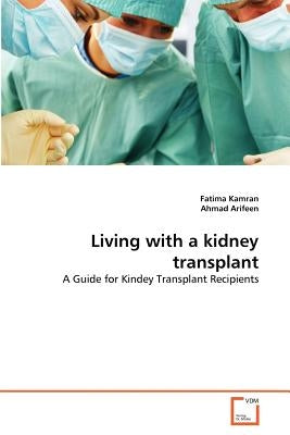 Living with a kidney transplant by Kamran, Fatima