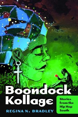 Boondock Kollage: Stories from the Hip Hop South by Dillard, Cynthia B.