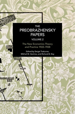 The Preobrazhensky Papers, Volume 2: Chronicling Continuity and Change by Preobrazhensky, Evgeny A.