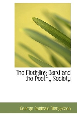The Fledgling Bard and the Poetry Society by Margetson, George Reginald