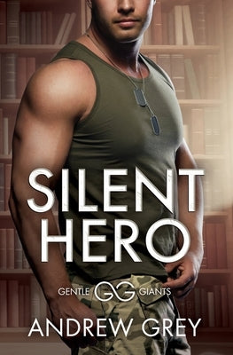 Silent Hero by Grey, Andrew