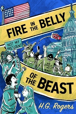 Fire in the Belly of the Beast by Rogers, Hiluard G.