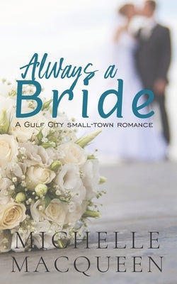 Always a Bride by Macqueen, Michelle