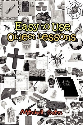 Easy to Use Object Lessons by Gates, Mitchell