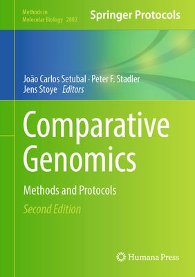 Comparative Genomics: Methods and Protocols by Setubal, Jo?o Carlos