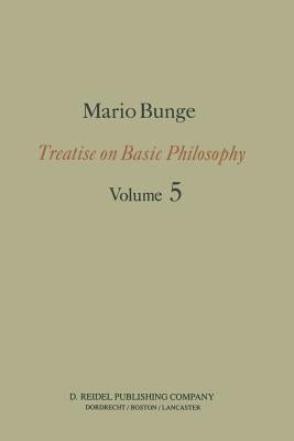 Epistemology & Methodology I:: Exploring the World by Bunge, M.