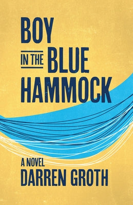 Boy in the Blue Hammock by Groth, Darren