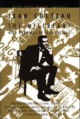 The Miscreant: With Drawings by John Cocteau by Cocteau, Jean
