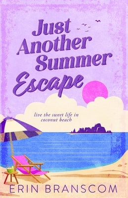 Just Another Summer Escape by Branscom, Erin