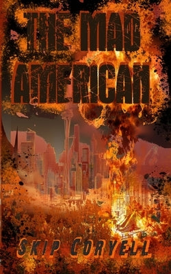 The Mad American: Judgment Day by Coryell, Skip