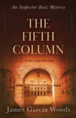 The Fifth Column by Woods, James Garcia
