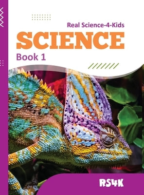 Science Book 1 Student Textbook (hardcover) by Woodbury M. Ed, Rebecca