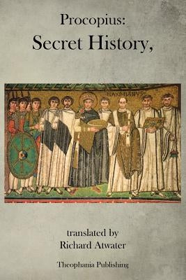 Procopius: Secret History by Atwater, Richard