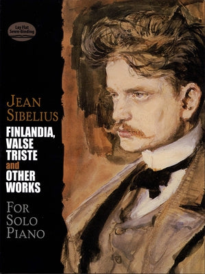 Finlandia, Valse Triste and Other Works for Solo Piano by Sibelius, Jean
