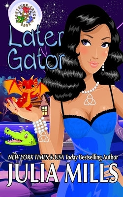 Later Gator by Mills, Julia