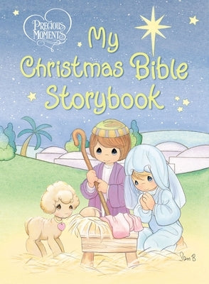 My Christmas Bible Storybook by Precious Moments