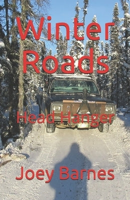 Winter Roads: Head Hanger by Barnes Koo, Joey