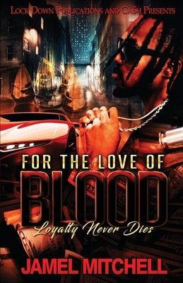 For the Love of Blood by Mitchell, Jamel