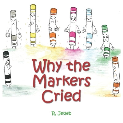 Why The Markers Cried by Forster, Shelley