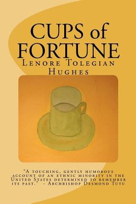 Cups of Fortune by Hughes, Lenore Tolegian