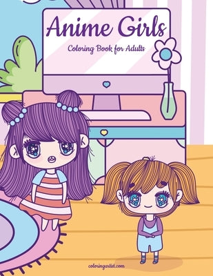 Anime Girls Coloring Book for Kids by Snels, Nick