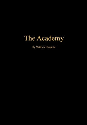 The Academy by DuQuette, Matthew
