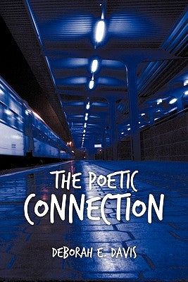 The Poetic Connection by Davis, Deborah E.
