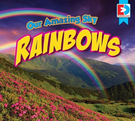 Rainbows by Gillespie, Katie