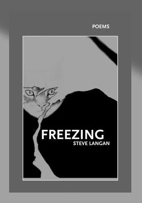 Freezing by Langan, Steve