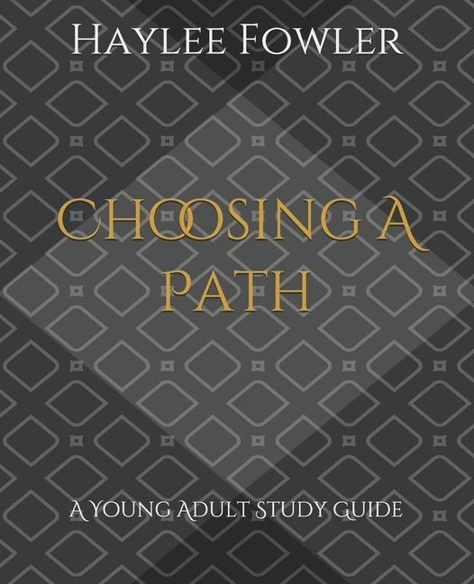 Choosing A Path: A Young Adult Study Guide by Church of Christ, Perrin