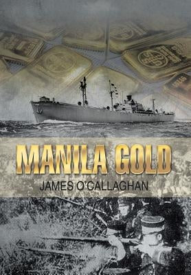 Manila Gold by O'Callaghan, James