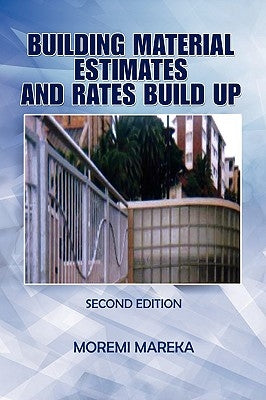 Building Material Estimates and Rates Build Up by Mareka, Moremi