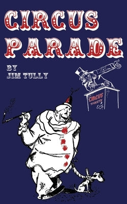 Circus Parade by Tully, Jim