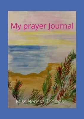 Prayer Journal by Thomas, Nerissa