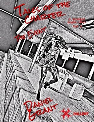 The Event Part 3 Black and White Edition by Grant, Daniel