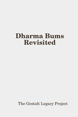Dharma Bums Revisited by Legacy Project, The Gestalt