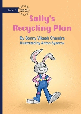 Sally's Recycling Plan by Vikash Chandra, Sonny